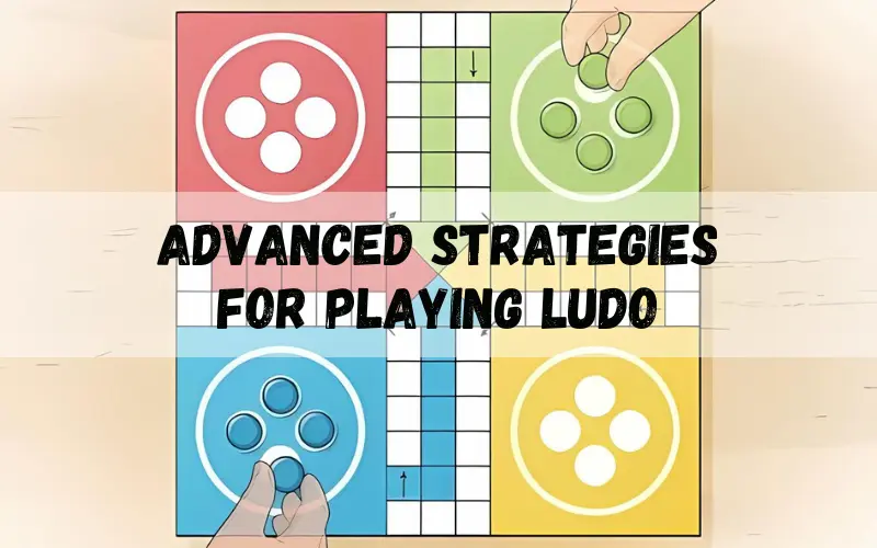 Ludo game rules advanced strategies